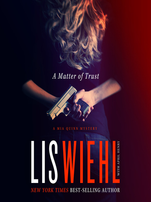 Title details for A Matter of Trust by Lis Wiehl - Wait list